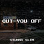 Cut You Off cover