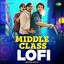 Middle Class (Lofi)