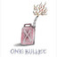 Bummer Camp - One Bullet