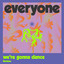 everyone & Lady Blackbird - We're Gonna Dance