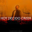 Hoy Decido Creer cover