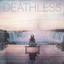 DEATHLESS - A Life (26)