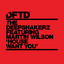 House Want You feat. Martin Wilson - Extended Mix