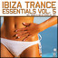 Ibiza Trance Essentials, Vol. 5 cover