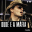 Dudé e a Máfia no Estúdio Showlivre (Ao Vivo) cover