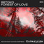 Forest Of Love - Stan Kolev & Matan Caspi Remix