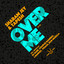Over me (Bob Musella Remix) Sharam Jey & Tapesh