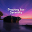 Praying for Serenity cover