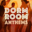 Dorm Room Anthems cover