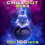 Chill Out 2023 Top 100 Hits cover