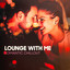Lounge With Me (Romantic Chillout) cover