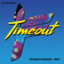 Timeout - Extended Mix