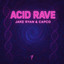 Acid Rave - Extended Mix