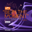 Be In The Moment (ASOT 850 Anthem) - Allen Watts Extended Remix