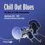 Chill Out Blues - New Music for Flexible Instrumentation - Demo Tracks 2021-2022 cover