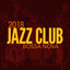 2018 Jazz Club: Bossa Nova cover