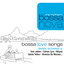 Bossa Love Songs cover