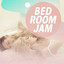Bedroom Jam cover