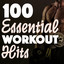 100 Essential Workout Hits cover