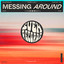 Messing Around - Extended Mix