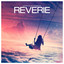 Reverie - Michael Calfan Remix