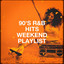 90's R&b Hits Weekend Playlist cover