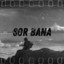Sor Bana - Akustik cover