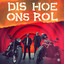 Dis Hoe Ons Rol cover