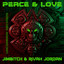 Peace & Love - Jungle Remix