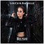 Rush - LouCii & Rackelle