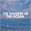 The Whisper of the Ocean cover