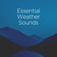 Essential Weather Sounds cover