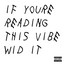 VIBE WID IT