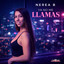NEREA B - Y a No Me Llamas