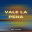 Vale la Pena - Radio Edit