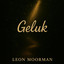 Leon Moorman - Geluk
