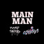 Played The Fool - Main Man ft. CJ The Grey