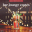 Bar Lounge Costes, Vol. 4 cover