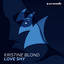 Love Shy - Club Asylum Extended Remix