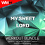 My Sweet Lord - Workout Remix 132 bpm