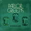 Parlor Greens - Francisco Smack
