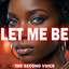 The Second Voice - Let Me Be (Uptempo Mix)