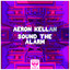 Sound The Alarm - Extended Mix