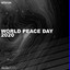 The Future Is Ours Feat. Bisou - World Peace Day Anthem 2020 Mix