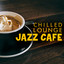 Chilled Lounge Jazz Cafe cover