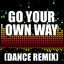 Go Your Own Way - Dance Remix