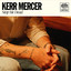 Kerr Mercer - Stop me dead