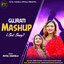 Gujrati Mashup Sad Song, Pt. 2