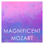 Magnificent Mozart cover