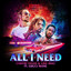 All I Need - Extended Mix